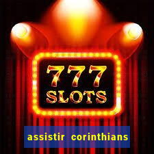assistir corinthians x botafogo futemax tv